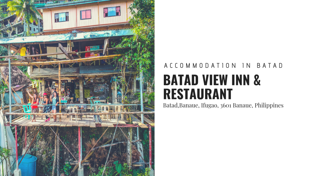 [IFUGAO] Batad View Inn & Restaurant: A humble abode in the middle of the rice fields